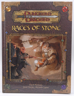 Races of Stone (Dungeons & Dragons d20 3.5 Fantasy Roleplaying Supplement), by Decker, Jesse, Lyons, Michelle, Noonan, David  