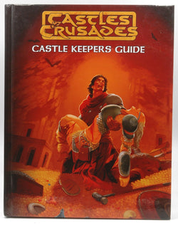 Castles & Crusades Castle Keepers Guide, 2nd Printing, by Jame M. Ward,Robert Doyel,Casey Christoffereson,Davis Chenault,Stephen Chenault  