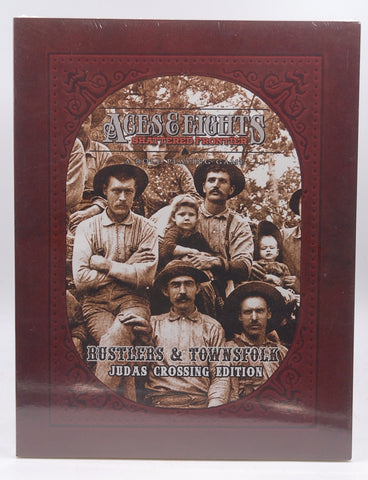 Aces & Eights: Rustlers & Townsfolk (Judas Crossing edition), by Karl J Lehman,John Singleton,Jeremy Cole,Nick Oegema  