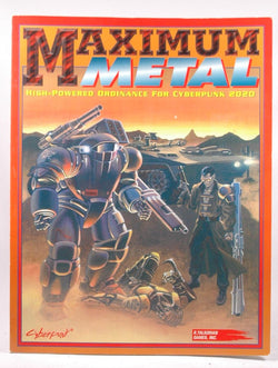 Maximum Metal - High-Powered Ordinance for Cyberpunk 2020, by Derek Quintanar,Craig Sheeley,Mark Colborn  