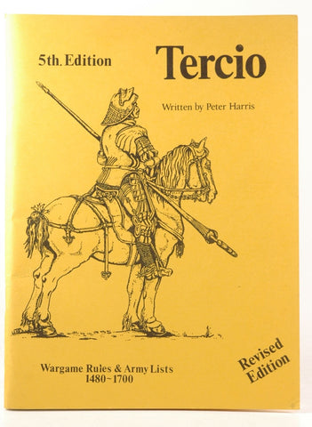 Tercio: Wargame Rules & Army Lists 1480-1700, by Peter Harris  