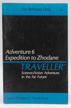 Expedition to Zhodane (Traveller Adventure 6), by Marc Miller  