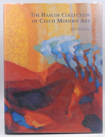 The Hascoe Collection of Czech Modern Art, by Jiri Hlusicka  