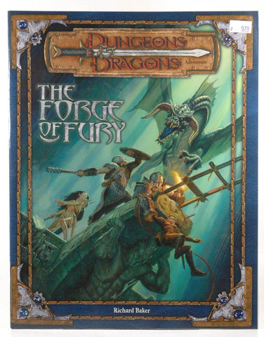 The Forge of Fury (Dungeons & Dragons d20 3.0 Fantasy Roleplaying Adventure), by Richard Baker  