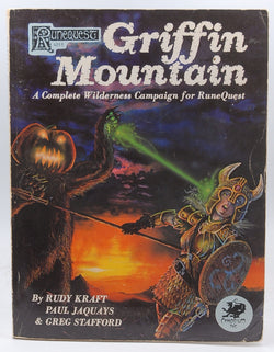 Griffin Mountain: A Complete Wilderness Campaign for RuneQuest, by Kraft, Rudy; Jaquays, Paul; Stafford, Greg  