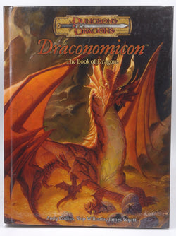 Draconomicon: The Book of Dragons (Dungeons & Dragons), by Williams, Skip, Wyatt, James, Collins, Andy  