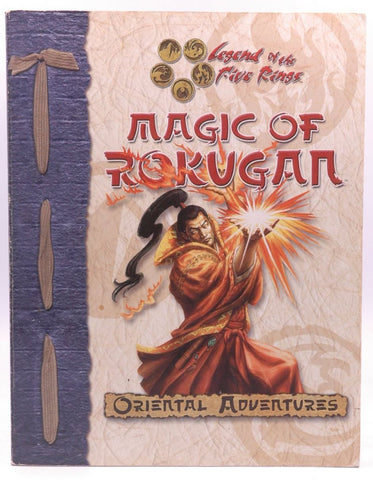 Magic of Rokugan (Legend of the Five Rings), by Aaron Medwin, Travis Heermann, Seth Mason, Rich Wulf, Shawn Carman  