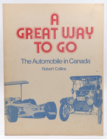 Great Way to Go: Automobile in Canada, by Collins, Robert  