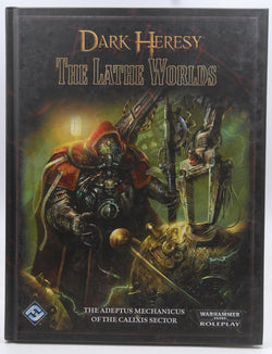 Dark Heresy - The Lathe Worlds, by   