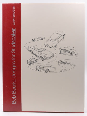 Bob Bourke designs for Studebaker, by Bridges, John  