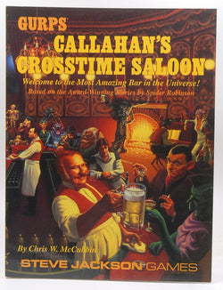 GURPS Callahan's Crosstime Saloon, by Chris W. McCubbin  