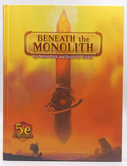 D&D 5e Beneath the Monolith, by Monte Cook, Bruce R Cordell  