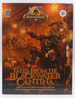 D&D 5e Iron Kingdoms Tales from the Blackwater Cantina, by Staff  