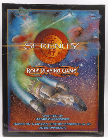 Serenity Role Playing Game Paperback Gen Con Limited Edition, by Jamie Chambers  