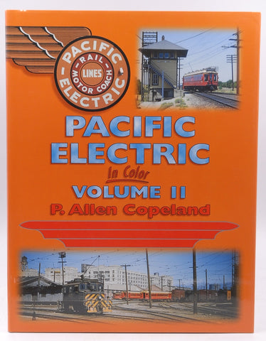 Pacific Electric in Color, Vol. 2, by P. Allen Copeland  