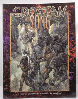 *OP Croatan Song (Werewolf: The Apocalypse), by Cassada, Jackie, Rea, Nicky, Bridges, Bill  