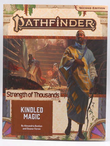 Pathfinder Adventure Path: Kindled Magic (Strength of Thousands 1 of 6) (P2) (PATHFINDER ADV PATH STRENGTH OF THOUSANDS (P2)), by Bustion, Alexandria,Ferron, Eleanor  