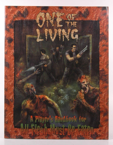 One of the Living: A Player's Handbook for All Flesh Must Be Eaten, by Various  