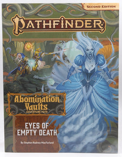 Pathfinder Adventure Path: Eyes of Empty Death (Abomination Vaults 3 of 3) (P2), by   