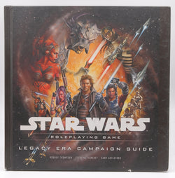 Legacy Era Campaign Guide (Star Wars Roleplaying Game), by Astleford, Gary,Hershey, Sterling,Thompson, Rodney  