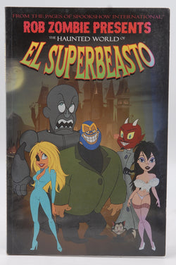 Rob Zombie Presents: The Haunted World Of El Superbeasto, by Zombie, Rob  