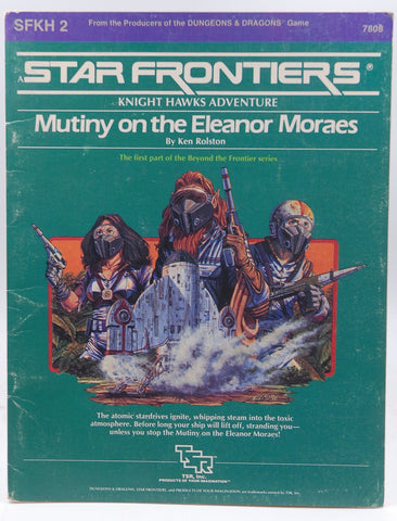 Mutiny on the Eleanor Moraes (Star Frontiers Knight Hawks Adventure, No. SFKH2), by Ken Rolston  