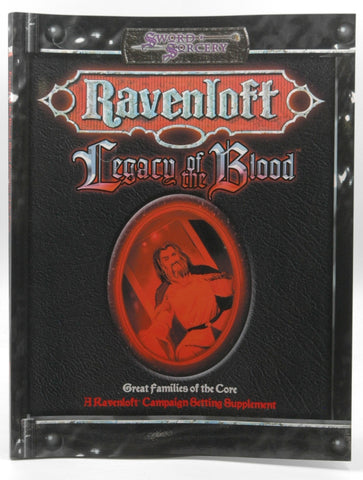 Ravenloft: Legacy of the Blood, by Skip Williams,Penny Williams,Anthony Pryor,Steve Miller  