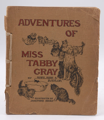 Adventures of Miss Tabby Gray, by Baylor, Adelaide S., and Josephine Bruce (illus)  