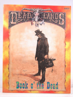 Book O' the Dead (Deadlands: The Weird West), by Lester Smith  