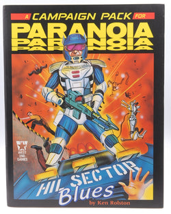 Hil Sector Blues (Paranoia Campaign Pack), by Ken Rolston  