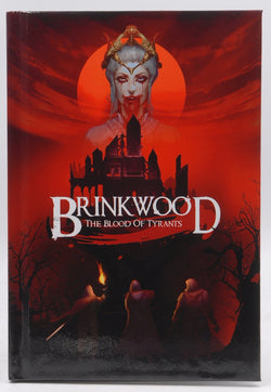 Brinkwood : The Blood of Tyrants, by Erik Bernhardt  