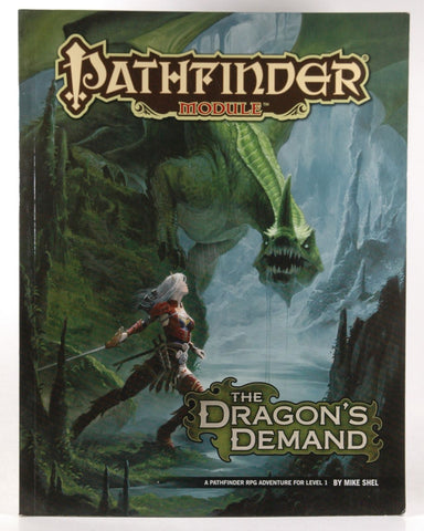 Pathfinder Module: The Dragon?s Demand, by Shel, Mike  