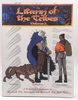 Litany of the Tribes Volume 3: Red Talons - Shadow Lords - Silent Striders;Werewolf: The Apocalypse and Werewolf: The Wild West, by Campbell, Brian, Skemp, Ethan, Chessell, Ben  