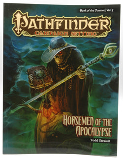 Pathfinder Chronicles: Book of the Damned Volume 3 - Horsemen of the Apocalypse, by Stewart, Todd  