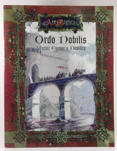 Ordo Nobilis (Ars Magica Fantasy Roleplaying), by Menges, Jeff,Hargrove, Ian,de Verteuil, Michael  