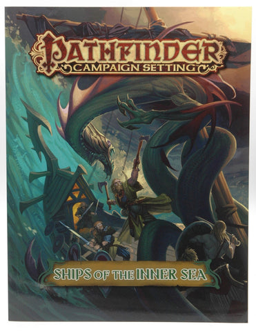 Pathfinder Campaign Setting: Ships of the Inner Sea, by Mangrum, John,Lee, Philip A,Jackson, Chris A.,Kunz, Amanda Hamon,Crenshaw, Paris,Bruck, Benjamin  