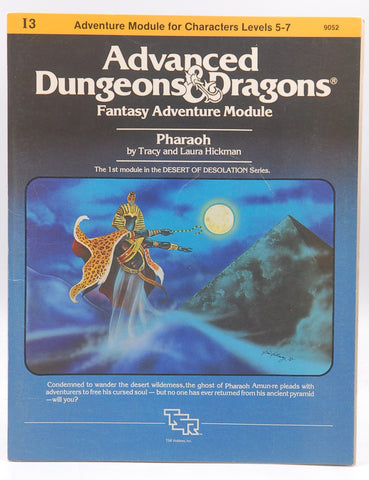 Pharaoh: Advanced Dungeons & Dragons Fantasy Adventure Module (Module I3 for Characters Levels 5-7), by Hickman, Tracy; Hickman, Laura  