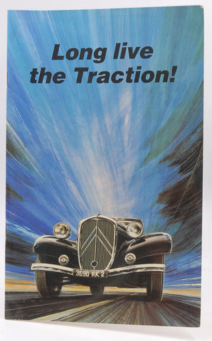 Long Live the Traction! Citroen Cars, by Staff  