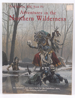 Adventures in the Northern Wilderness (Palladium Rpg Book Four), by Siembieda, Kevin  