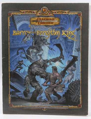 Barrow of the Forgotten King (Dungeons & Dragons d20 3.5 Fantasy Roleplaying), by Stark, Ed  