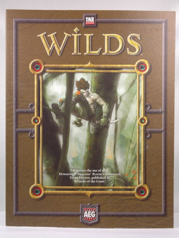 Wilds (D20 System Supplements), by Alderac Staff  