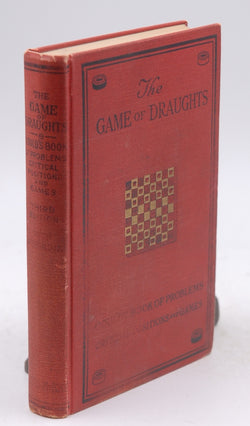 The GAME of DRAUGHTS: Gould's Problems, Critical Positions, and Games with a special section of Bridge Position Problems.... Third Edition, by Joseph; Richards Gould  