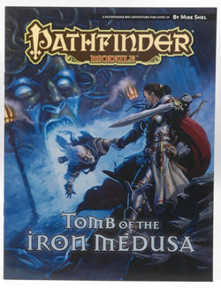 Pathfinder Module: Tomb of the Iron Medusa (Pathfinder Module: Level 14), by Shel, Mike  