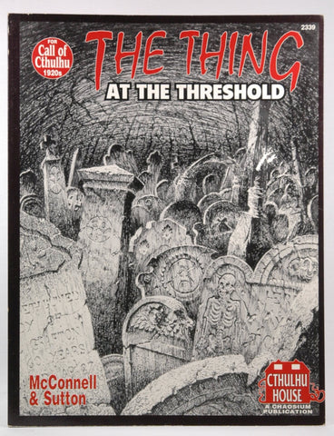 The Thing at the Threshold (Call of Cthulhu), by Paul McConnell  