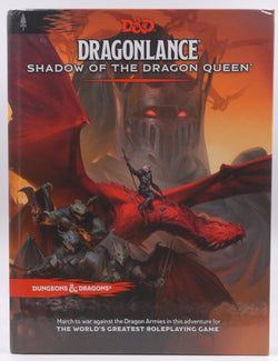 Dragonlance: Shadow of the Dragon Queen (Dungeons & Dragons Adventure Book), by Wizards RPG Team  