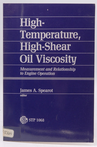 High Temperature, High Shear Oil Viscosity: Measurement and Relationship to Engine Operation, by   