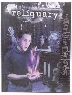 Reliquary (World of Darkness), by Wood Ingham,Chuck Wendig,Peter Schaefer,Justin Achilli,Jess Hartley,Matthew McFarland  