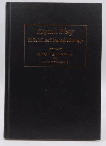 Equal Play: Title IX and Social Change, by   