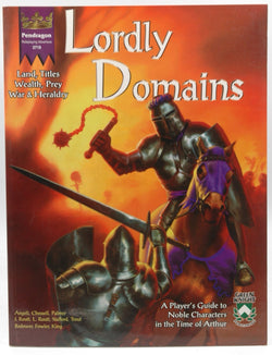 Lordly Domains: The Rights and Obligations of Nobles (Pendragon Role Playing Game Series), by Routt, Liam, Palmer, James  