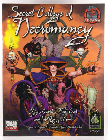 Secret College of Necromancy (d20 System) (Arcana), by Baur, Wolfgang,Cook, David Zeb  